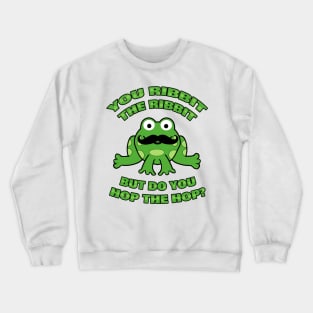 Funny Mustache Frog Hop the Hop Crewneck Sweatshirt